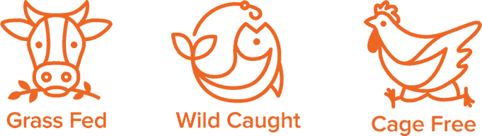 Wild Caught, Cage Free, Grass Fed
